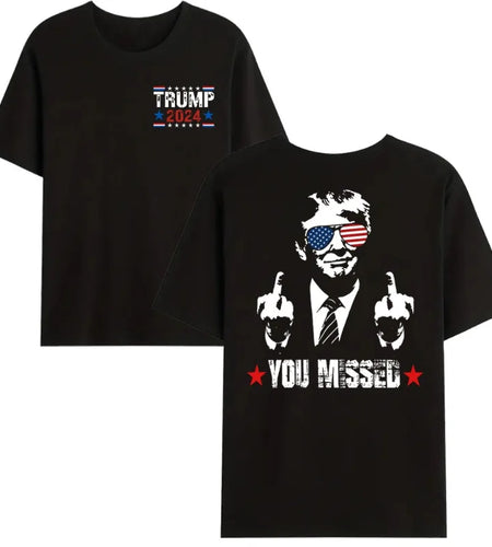 You Missed Trump 2024 US American Flag T-Shirt, Trump 2024 T-Shirt, Trump Shirt Trump You Missed Tshirt